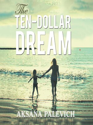 cover image of The Ten-Dollar Dream